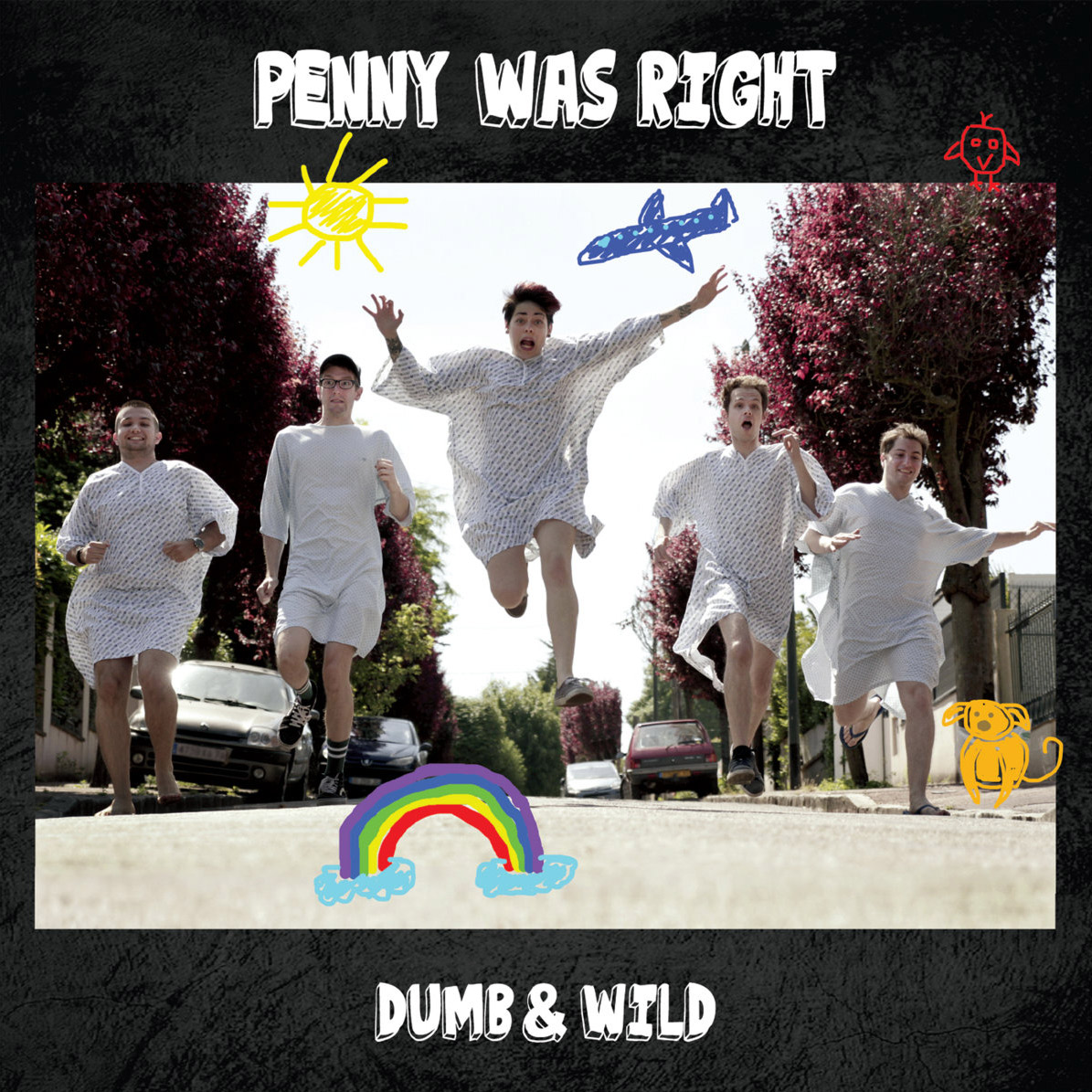 Penny Was Right - Dumb and Wild